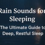 rain sounds for sleeping